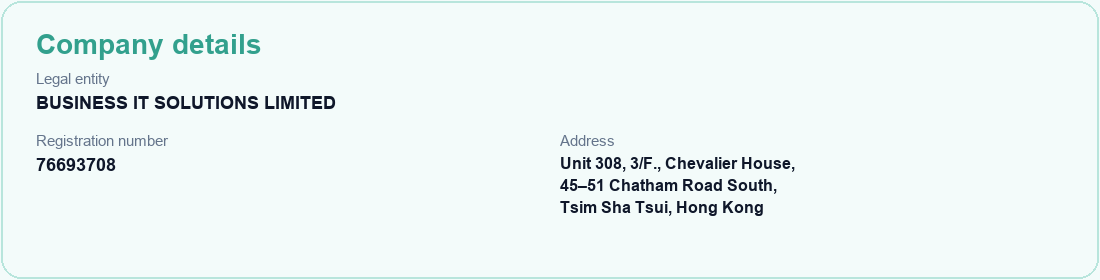 Company details: BUSINESS IT SOLUTIONS LIMITED, Business Registration No. 76693708, Unit 308, 3/F., Chevalier House, 45–51 Chatham Road South, Tsim Sha Tsui, Hong Kong